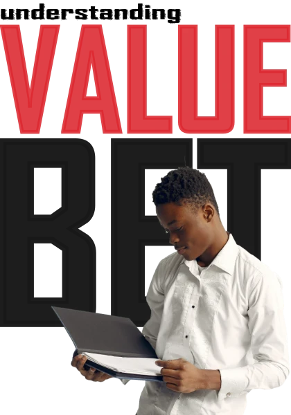Mastering the Value Bet to win